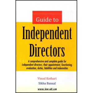Taxmann's Guide to Independent Directors by Vinod Kothari & Sikha Bansal